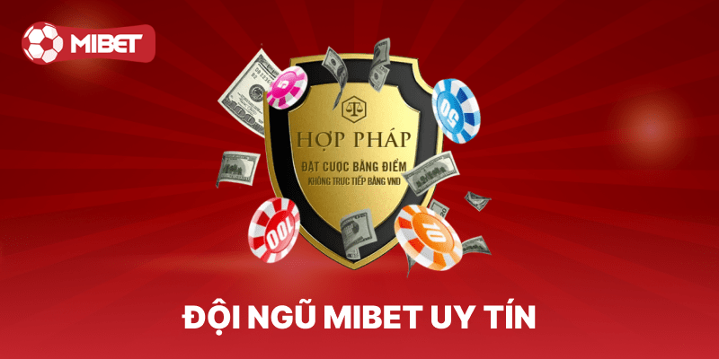 Đội ngũ Mibet uy tín