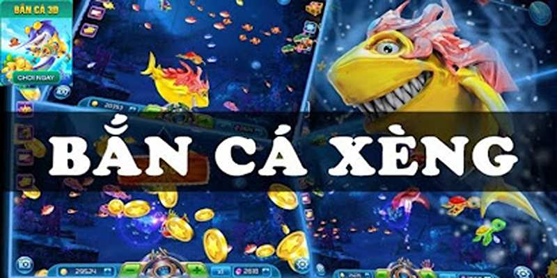 Sơ lược về game ban ca xeng hữu ích